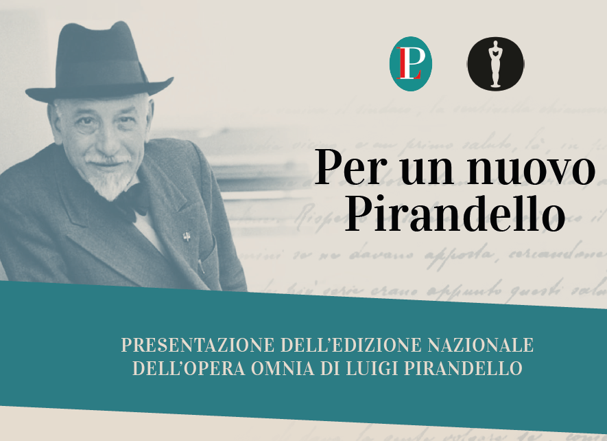 Per un nuovo Pirandello - Presentazione dell&#039;edizione nazionale dell&#039;opera omnia